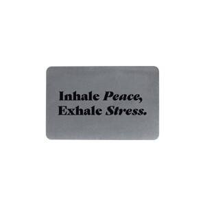 Prostirka za kupaonicu Artsy Doormats Inhale Peace Exhale
